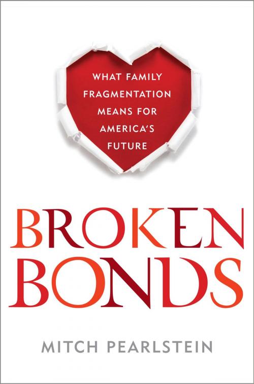 Cover of the book Broken Bonds by Mitch Pearlstein, Rowman & Littlefield Publishers