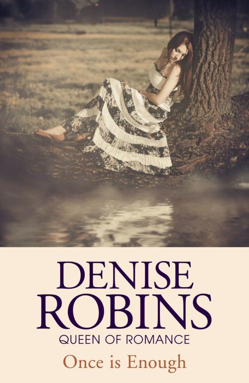 Cover of the book Once is Enough by Denise Robins, Hodder & Stoughton