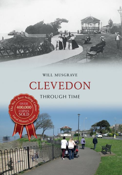 Cover of the book Clevedon Through Time by Will Musgrave, Amberley Publishing