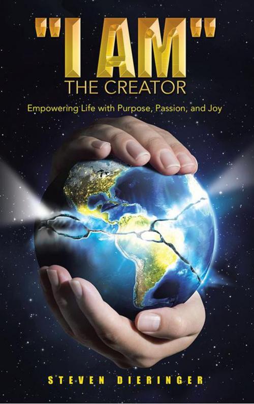 Cover of the book "I Am" the Creator by Steven Dieringer, Balboa Press