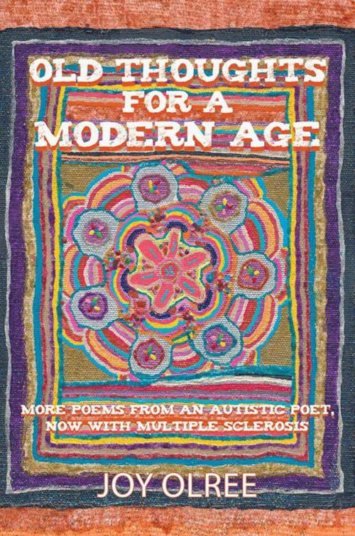 Cover of the book Old Thoughts for a Modern Age by Joy Olree, Abbott Press