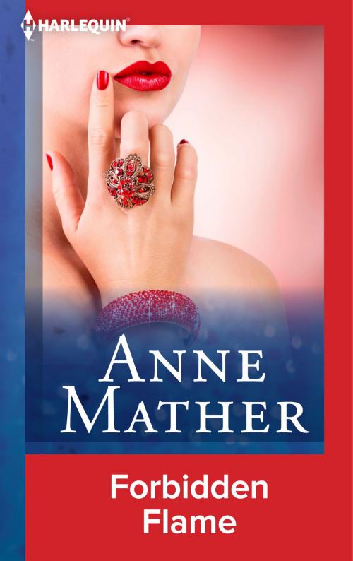 Cover of the book Forbidden Flame by Anne Mather, Harlequin