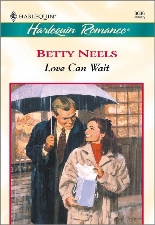 Cover of the book Love Can Wait by Betty Neels, Harlequin