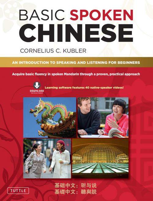 Cover of the book Basic Spoken Chinese by Cornelius C. Kubler, Tuttle Publishing