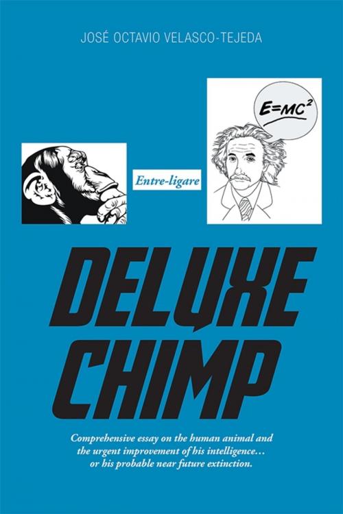 Cover of the book Deluxe Chimp by José Octavio Velasco-Tejeda, Palibrio