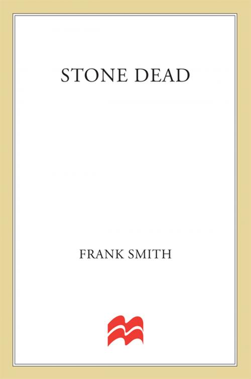 Cover of the book Stone Dead by Frank Smith, St. Martin's Press