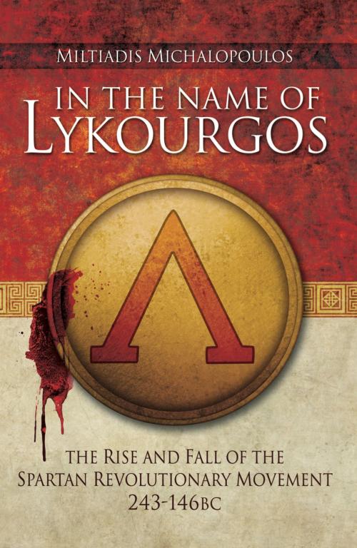 Cover of the book In the Name of Lykourgos by Miltiadis  Michalopoulos, Pen and Sword