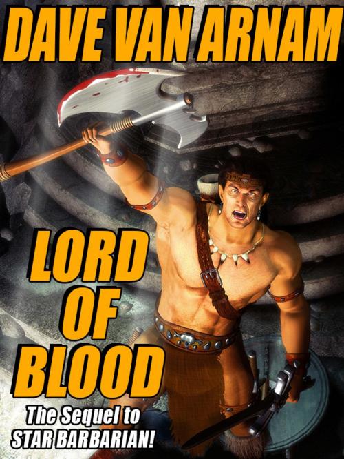 Cover of the book Lord of Blood by Dave Van Arnam, Wildside Press LLC