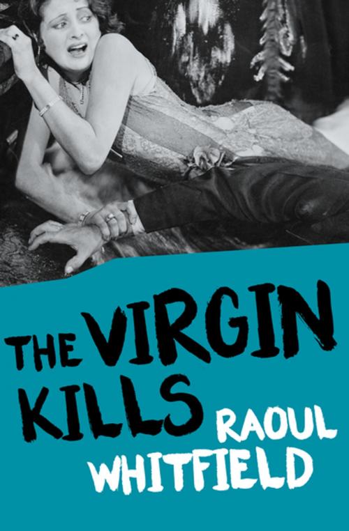 Cover of the book The Virgin Kills by Raoul Whitfield, MysteriousPress.com/Open Road