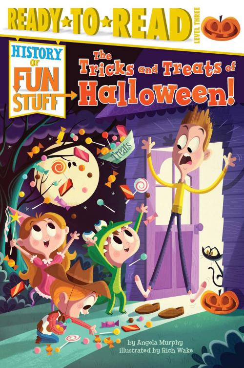 Cover of the book The Tricks and Treats of Halloween! by Angela Murphy, Simon Spotlight