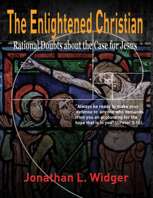 Cover of the book The Enlightened Christian by Jonathan L. Widger, BookBaby