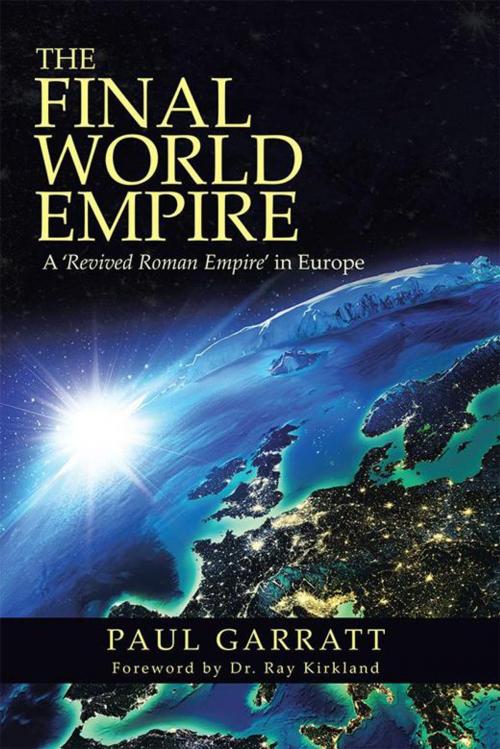 Cover of the book The Final World Empire by Paul Garratt, WestBow Press