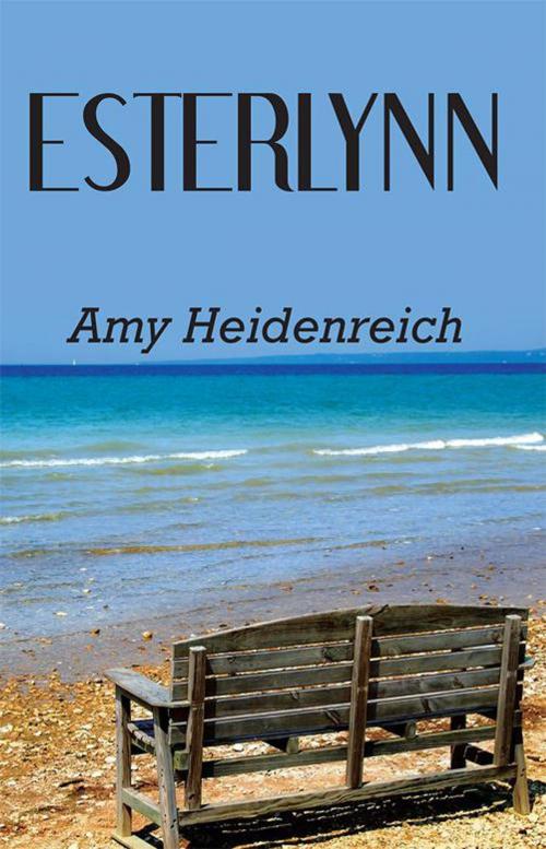 Cover of the book Esterlynn by Amy Heidenreich, WestBow Press