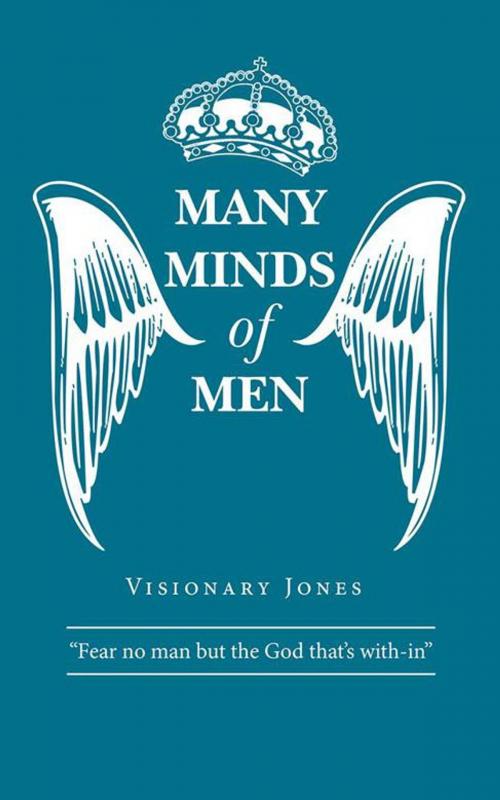 Cover of the book Many Minds of Men by Visionary Jones, iUniverse