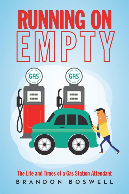 Cover of the book Running on Empty by Brandon Boswell, iUniverse