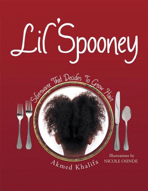 Cover of the book Lil' Spooney by Akmed Khalifa, AuthorHouse