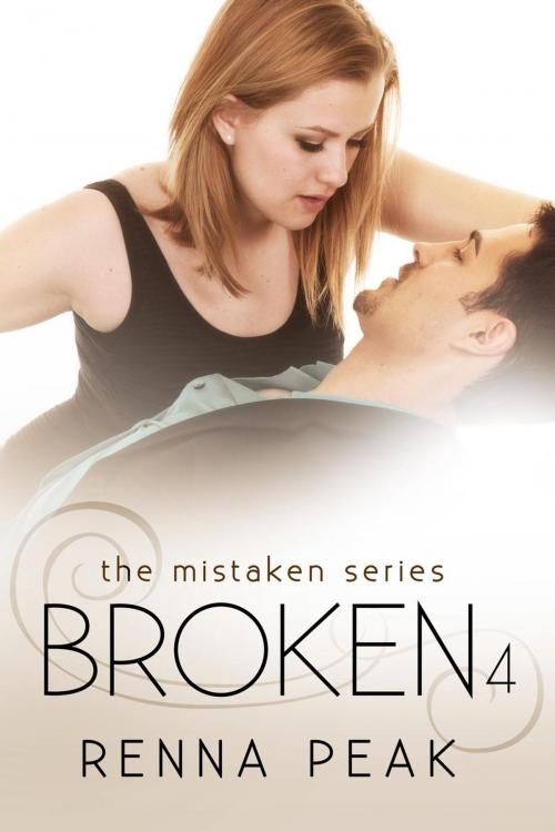 Cover of the book Broken #4 by Renna Peak, Renna Peak