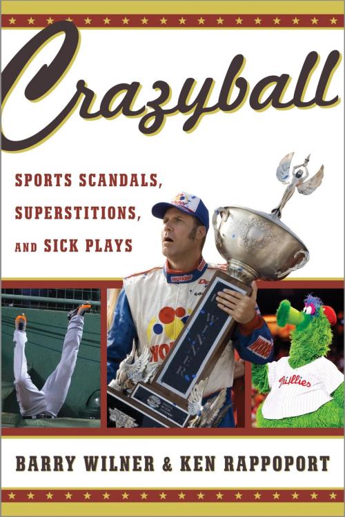 Cover of the book Crazyball by Barry Wilner, Ken Rappoport, Taylor Trade Publishing