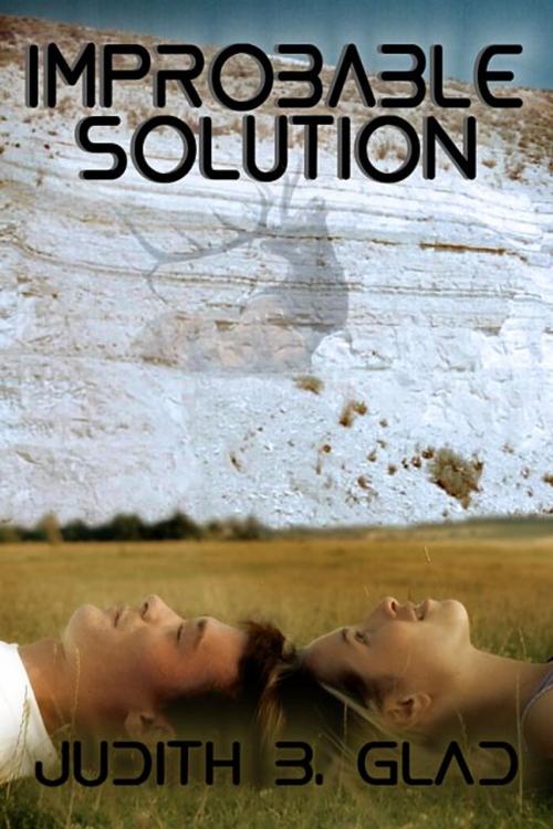 Cover of the book Improbable Solution by Judith B. Glad, Uncial Press