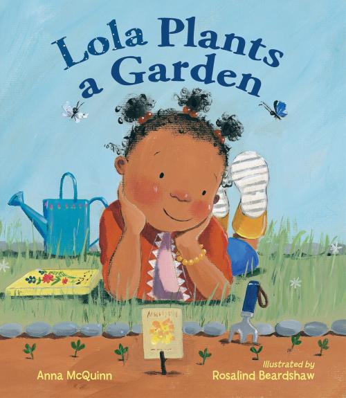 Cover of the book Lola Plants a Garden by Anna McQuinn, Charlesbridge