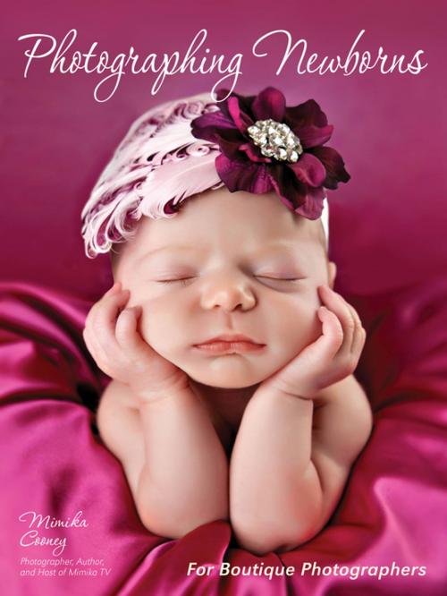 Cover of the book Photographing Newborns by Mimika Cooney, Amherst Media