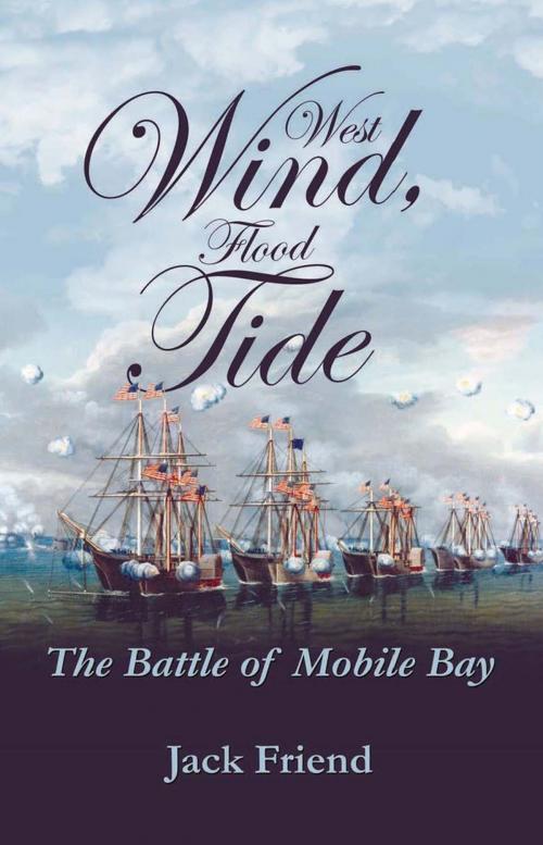 Cover of the book West Wind, Flood Tide by Jack Friend, Naval Institute Press