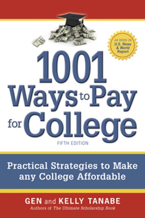 Cover of the book 1001 Ways to Pay for College by Gen Tanabe, Kelly Tanabe, SuperCollege