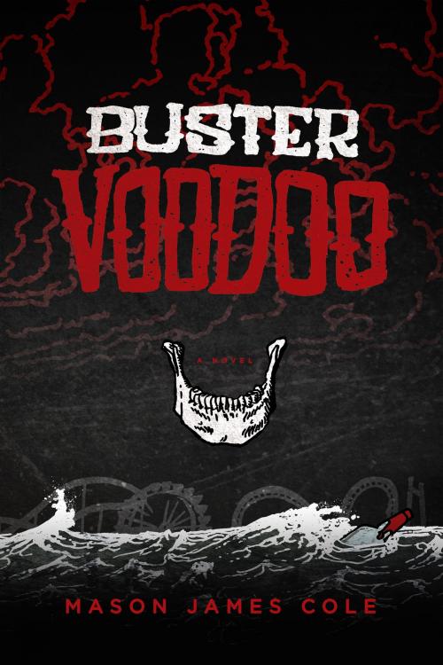 Cover of the book Buster Voodoo by Mason James Cole, Permuted Press