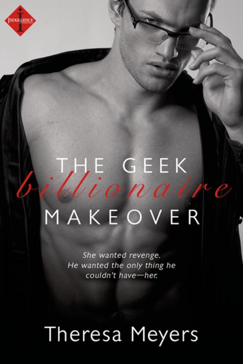 Cover of the book The Geek Billionaire Makeover by Theresa Meyers, Entangled Publishing, LLC