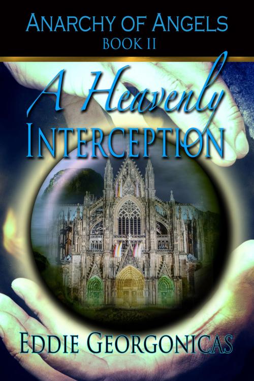 Cover of the book A Heavenly Interception by Eddie Georgonicas, Rogue Phoenix Press