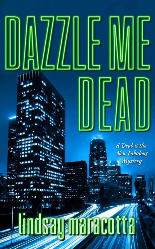 Cover of the book Dazzle Me Dead by Lindsay Maracotta, NYLA