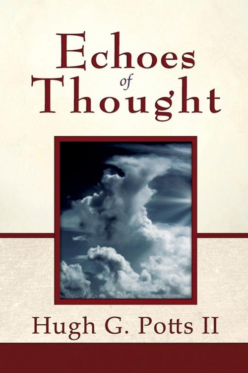 Cover of the book Echoes of Thought by Hugh G. Potts II, Strategic Book Publishing & Rights Co.