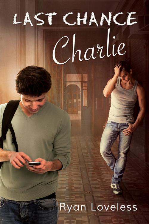 Cover of the book Last Chance Charlie by Ryan Loveless, Dreamspinner Press