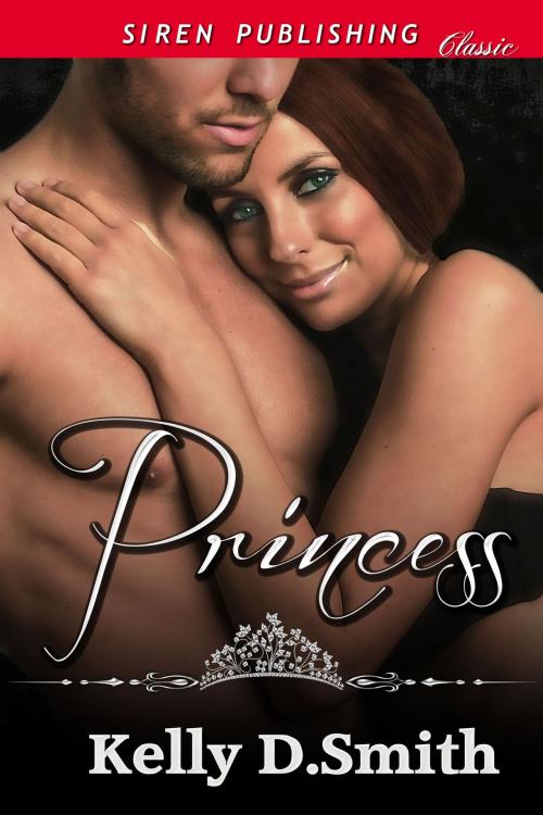 Cover of the book Princess by Kelly D. Smith, Siren-BookStrand