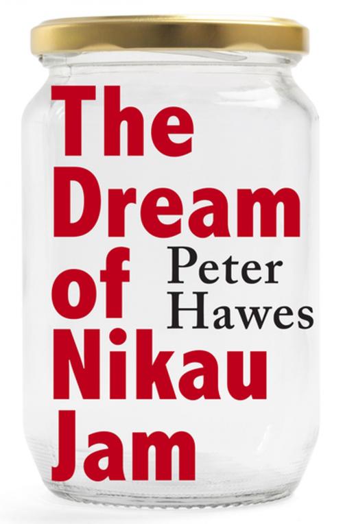 Cover of the book The Dream of Nikau Jam by Peter Hawes, Penguin Random House New Zealand