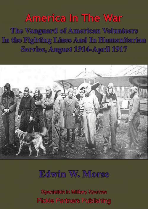 Cover of the book The Vanguard Of American Volunteers In The Fighting Lines And In Humanitarian Service by Edwin Morse, Lucknow Books