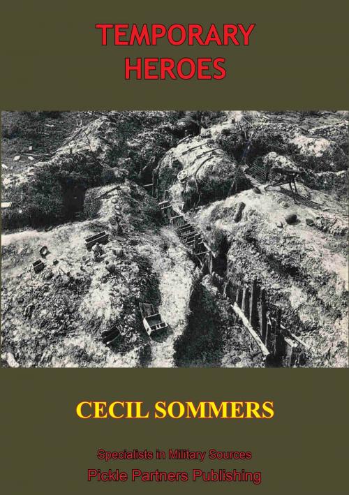 Cover of the book Temporary Heroes [Illustrated Edition] by Captain Norman Cecil Sommers Down, Lucknow Books