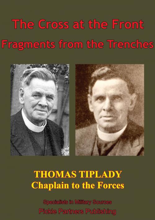 Cover of the book The Cross At The Front; Fragments From The Trenches by Reverend Thomas Tiplady, Lucknow Books