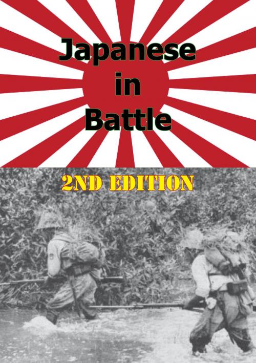 Cover of the book JAPANESE IN BATTLE 2nd Edition [Illustrated Edition] by Military Intelligence Staff GHQ India, Verdun Press