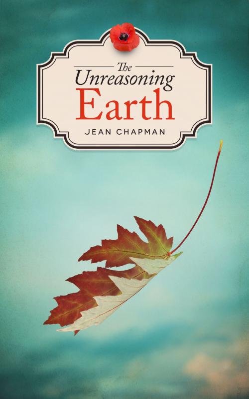 Cover of the book The Unreasoning Earth by Jean Chapman, eBookPartnership.com