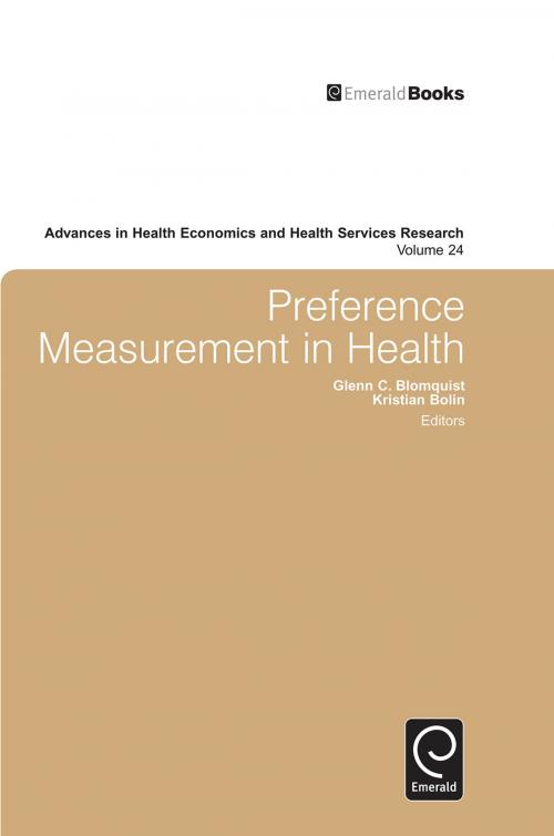 Cover of the book Preference Measurement in Health by Glenn C. Blomquist, Kristian Bolin, Emerald Group Publishing Limited