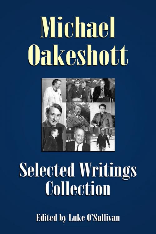 Cover of the book Michael Oakeshott Selected Writings Collection by Michael Oakeshott, Andrews UK