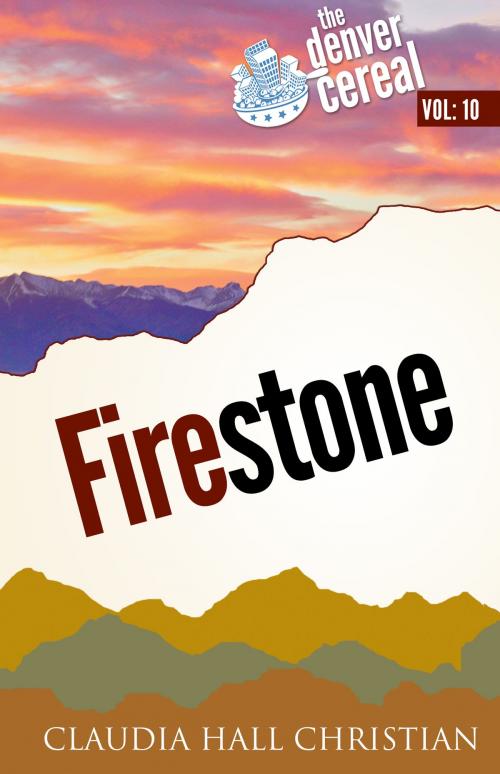 Cover of the book Firestone by Claudia Hall Christian, Cook Street Publishing cookstreetpublishing@gmail.com
