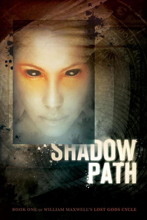 Cover of the book Shadowpath by William Thomas Maxwell, Last Light Studios