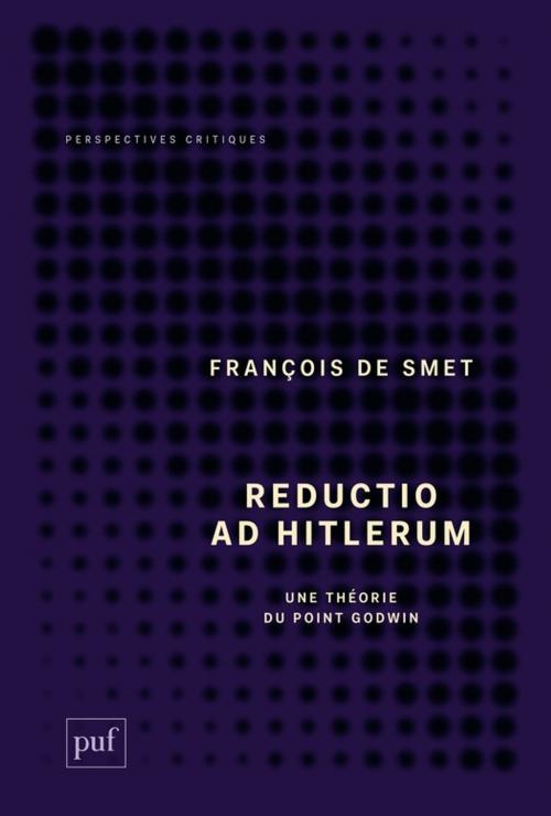 Cover of the book Reductio ad hitlerum by François De Smet, Presses Universitaires de France
