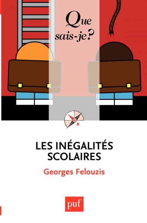 Cover of the book Les inégalités scolaires by Georges Felouzis, Presses Universitaires de France