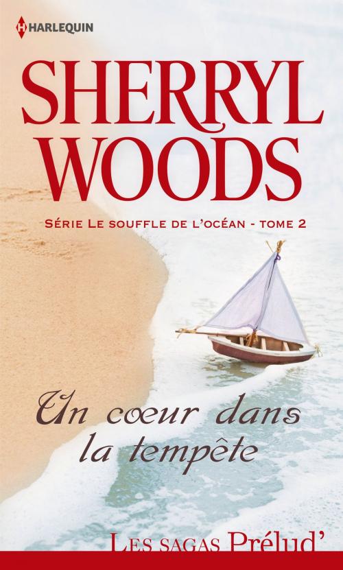 Cover of the book Un coeur dans la tempête by Sherryl Woods, Harlequin