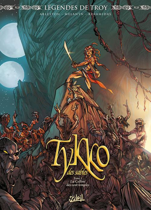 Cover of the book Tykko des sables T03 by Christophe Arleston, Mélanÿn, Nicolas Keramidas, Soleil