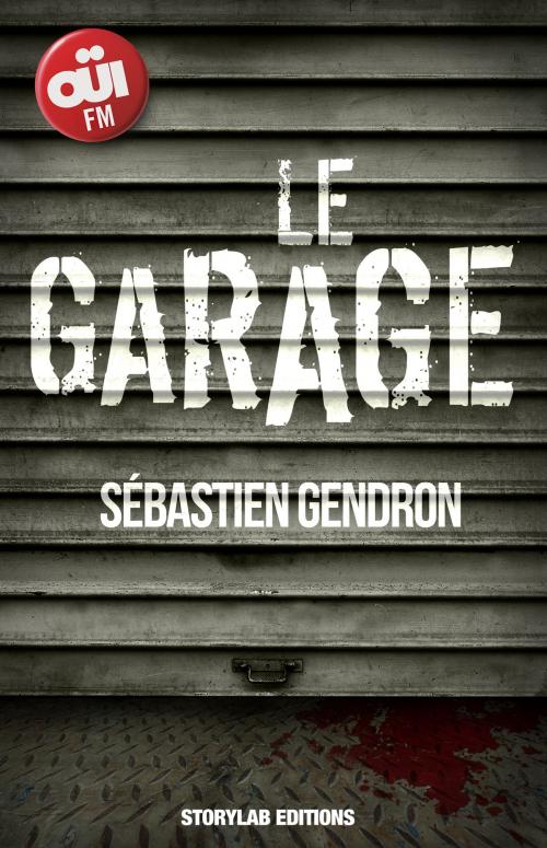 Cover of the book Le garage by Sébastien Gendron, StoryLab Editions