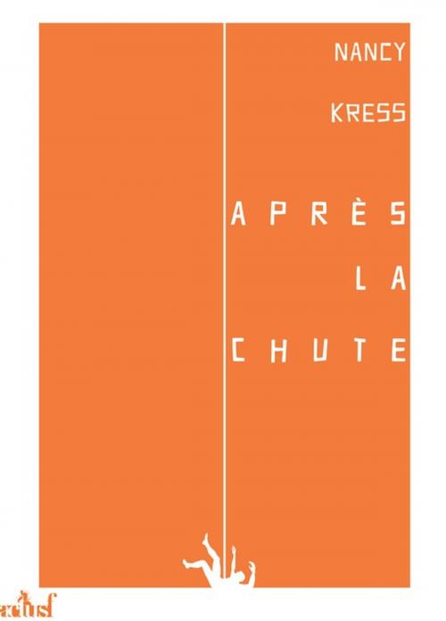 Cover of the book Après la chute by Nancy Kress, Éditions ActuSF